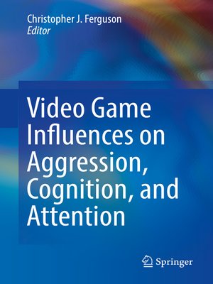 cover image of Video Game Influences on Aggression, Cognition, and Attention